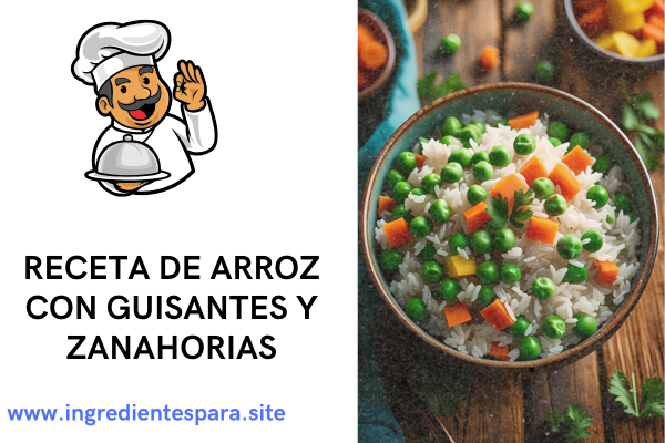 arroz con guisantes y zanahorias