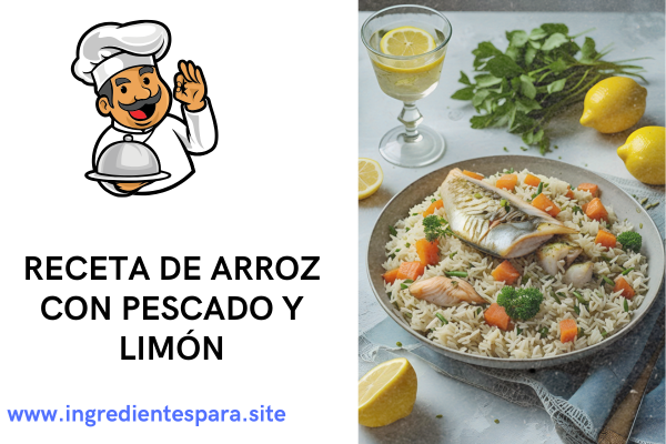 Ingredientes para el arroz con pescado y limón
