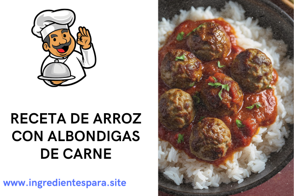 Ingredientes para el arroz con albondigas de carne