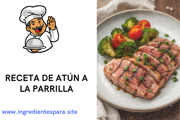 receta de atun a la parrilla