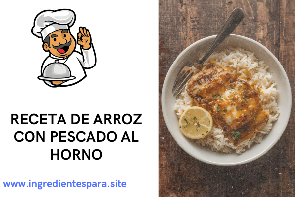 arroz con pescado al horno